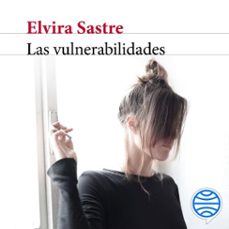 Portada de LAS VULNERABILIDADES (AUDIOLIBRO)