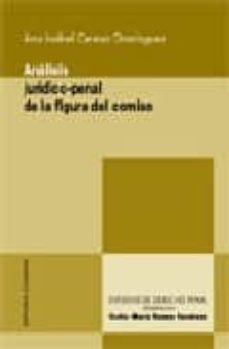 Portada de ANALISIS JURIDICO-PENAL DE LA FIGURA DEL COMISO