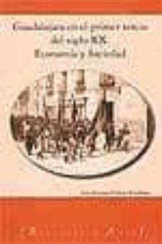 Portada de GUADALAJARA EN EL PRIMER TERCIO DEL SIGLO XX: ECONOMIA Y SOCIEDAD