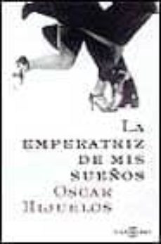 Portada de LA EMPERATRIZ DE MIS SUEÑOS