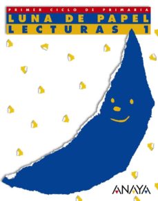 Portada de LUNA DE PAPEL. LECTURAS 1 (PRIMARIA) (ED. 2004)