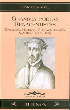 Portada de GRANDES POETAS RENACENTISTAS (GARCILASO, HERRERA, FRAY LUIS DE LE ON, SAN JUAN DE LA CRUZ)