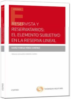 Portada de RESERVISTA Y RESERVATARIOS: EL ELEMENTOS SUBJETIVO EN LA RESERVA LINEAL