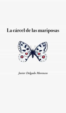 Portada de LA CARCEL DE LAS MARIPOSAS