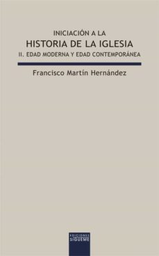 Portada de INICIACION A LA HISTORIA DE LA IGLESIA II: EDAD MODERNA Y CONTEMP ORANEA