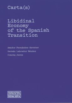 Portada de CARTA(S). LIBIDINAL ECONOMY OF THE SPANISH TRANSITION