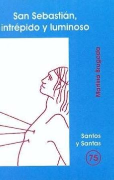 Portada de SAN SEBASTIN, INTRPIDO Y LUMINOSO