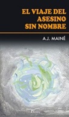 Portada de EL VIAJE DEL ASESINO SIN NOMBRE