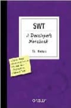 Gratis ebooks pdf para descargar SWT: A DEVELOPER S NO de ROBERT TIM HATTON en español 9780596008383