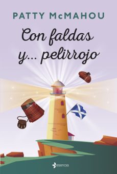 Descargas de libros en ingles CON FALDAS Y PELIRROJO (Literatura española) de PATTY MCMAHOU 