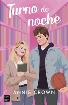 Pdf descargar ebook descargar gratis TURNO DE NOCHE 9788408294283 (Spanish Edition) RTF DJVU de ANNIE CROWN