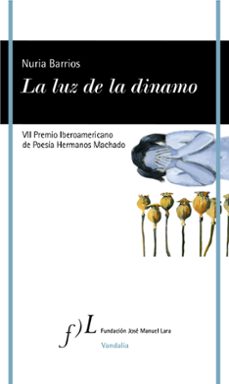 Ubicación de descarga de libros de Android LA LUZ DE LA DINAMO (VII PREMIO IBEROAMERICANO DE POESIA HERMANOS MACHADO) de NURIA BARRIOS (Spanish Edition)
