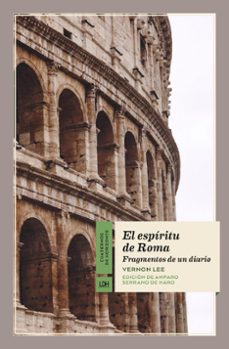 Descargar libros de epub gratis en línea EL ESPIRITU DE ROMA: FRAGMENTOS DE UN DIAIRO 9788417594183 (Spanish Edition) RTF