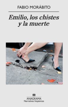 Descargas de pdf para libros EMILIO, LOS CHISTES Y LA MUERTE de FABIO MORABITO 9788433971883 en español