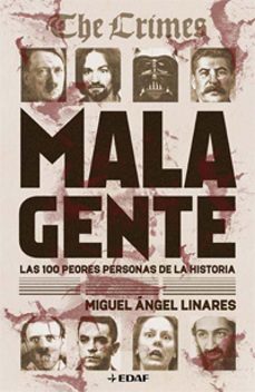 9788441421783 - Mala gente las 100 peores personas de la historia (Miguel Ángel Linares) - (Audiolibro Voz Humana)