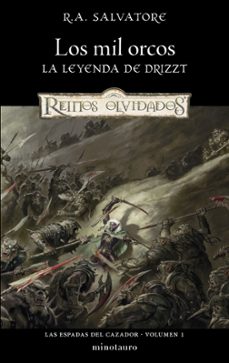 Libro electrónico gratuito para descargar blackberry LAS ESPADAS DEL CAZADOR Nº 01/03 LOS MIL ORCOS iBook de R. A. SALVATORE (Spanish Edition) 9788445010983