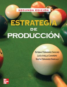 Descargar ESTRATEGIA DE PRODUCCION (2ª ED.) gratis pdf - leer online
