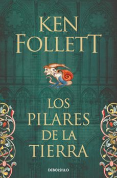 Libros gratis en linea LOS PILARES DE LA TIERRA (SAGA LOS PILARES DE LA TIERRA 1) 9788466341783 (Spanish Edition) de KEN FOLLETT