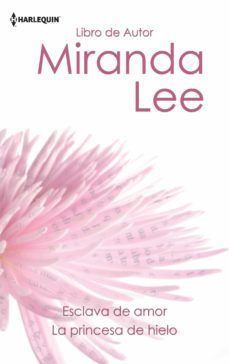 Portada de ESCLAVA DE AMOR; LA PRINCESA DE HIELO