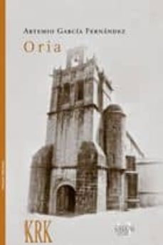 Leer eBook ORIA de GARCIA FERNANDEZ ARTEMIO in Spanish