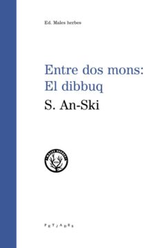 Audiolibros gratis para descargar a pc ENTRE DOS MONS: EL DIBBUQ (Literatura española)