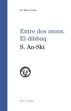 Descargar libros electrónicos desde Dropbox ENTRE DOS MONS: EL DIBBUQ 9788494725883