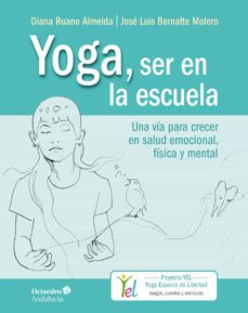 Descarga gratuita de libros electrónicos en línea en pdf. YOGA, SER EN LA ESCUELA iBook (Literatura española)