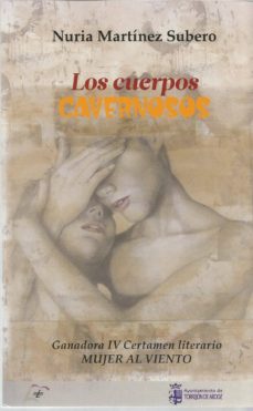 Buscar descargar ebook LOS CUERPOS CAVERNOSOS (Spanish Edition) DJVU de NURIA MARTINEZ SUBERO 9788494965883
