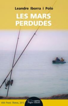 Descargar libros en pdf gratis español LES MARS PERDUDES (Literatura española)