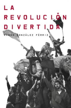 Portada de LA REVOLUCION DIVERTIDA