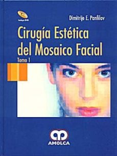 Descargar ebook gratis para pc CIRUGIA ESTETICA DEL MOSAICO FACIAL (2 VOLS + DVD) (Spanish Edition) de DIMITRIJE E. PANFILOV 