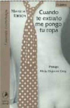 CUANDO TE EXTRAÑO ME PONGO TU ROPA | MARIELA ICIKSON | Casa del Libro