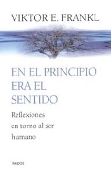 Portada de EN EL PRINCIPIO ERA EL SENTIDO: REFLEXIONES EN TORNO AL SER HUMAN O