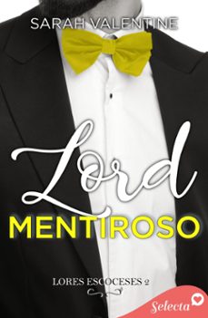 Portada de LORD MENTIROSO (LORDS ESCOCESES 2) (EBOOK)
