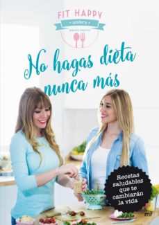 Portada de NO HAGAS DIETA NUNCA MAS (EBOOK)
