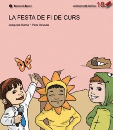 Portada de LA FESTA DE FI DE CURS (LLEGIM AMB QUINA 18)