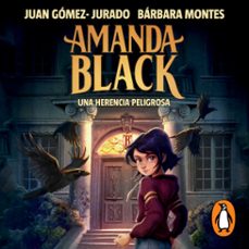 Portada de AMANDA BLACK 1 - UNA HERENCIA PELIGROSA (AUDIOLIBRO)