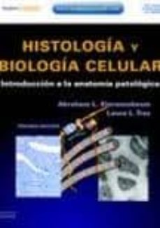 Portada de HISTOLOGIA Y BIOLOGIA CELULAR + STUDENT CONSULT (3ª ED)