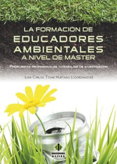 Portada de LA FORMACION DE EDUCADORES AMBIENTALES
