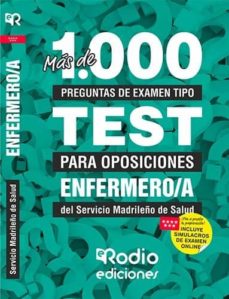 Portada de MAS DE 1.000 PREGUNTAS DE EXAMEN TIPO TEST PARA OPOSICIONES. ENFERMERO/A DEL SERVICIO MADRILEÑO DE SALUD