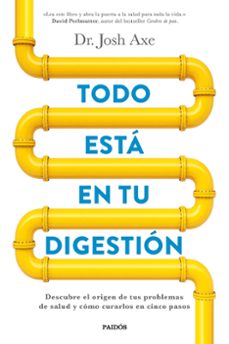 Portada de TODO ESTA EN TU DIGESTION