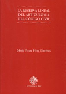 Portada de LA RESERVA LINEAL DEL ARTICULO 811 DEL CODIGO CIVIL