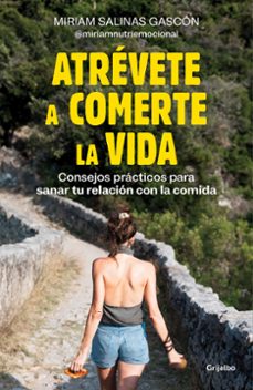 Portada de ATREVETE A COMERTE LA VIDA
