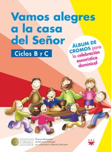 Portada de VAMOS ALEGRES A LA CASA DEL SEÑOR. CICLO B-C