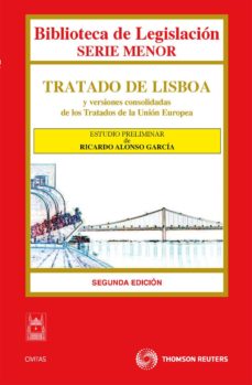 Portada de TRATADO DE LISBOA Y VERSIONES CONSOLIDADAS DEL TRATADO DE LA UNIO N EUROPEA Y DEL TRATADO DEL FUNCIONAMIENTO DE LA UNION EUROPEA (2ª ED)