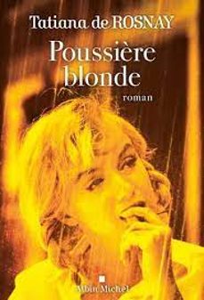 Libros de audio alemanes para descargar POUSSIÈRE BLONDE (Literatura española) de TATIANA DE ROSNAY 9782226489593