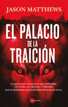 Best sellers gratis EL PALACIO DE LA TRAICION DJVU RTF PDF de JASON MATTHEWS in Spanish 9788411314893