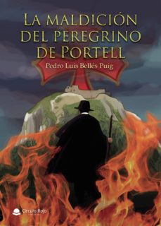 E descargas de libros gratis LA MALDICIÓN DEL PEREGRINO DE PORTELL de PEDRO LUIS  BELLÉS PUIG