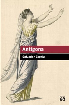 Nuevos libros en inglés gratis ANTIGONA  (Literatura española) de SALVADOR ESPRIU