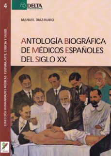 Libros gratis en línea que puedes descargar ANTOLOGIA BIOGRAFICA DE MEDICOS ESPAÑOLES DEL SIGLO XX FB2